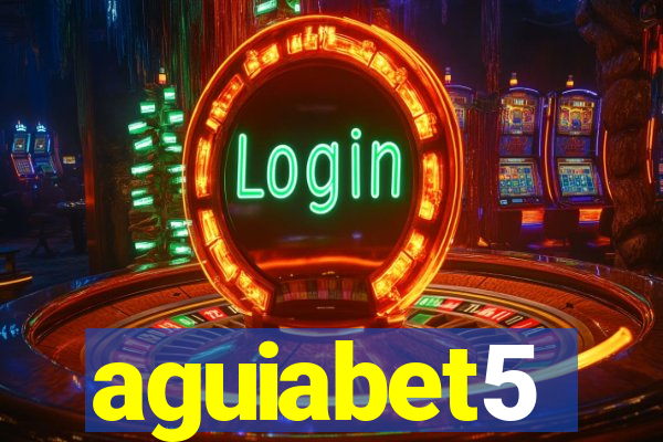 aguiabet5