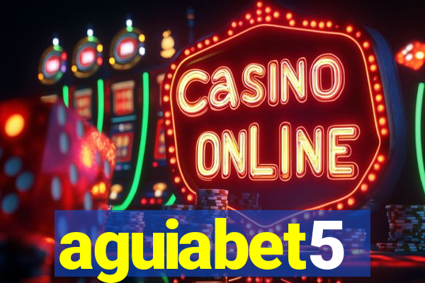 aguiabet5