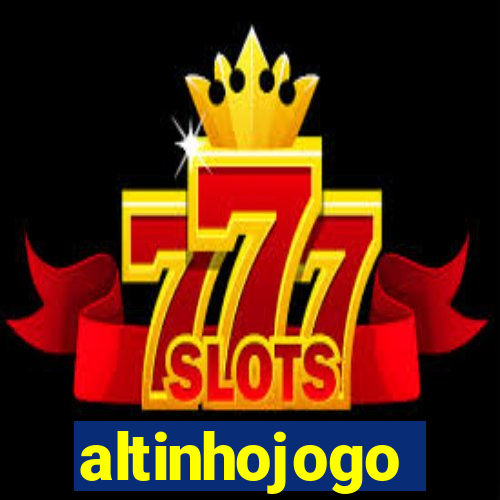 altinhojogo