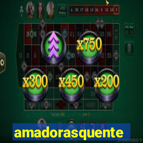 amadorasquente