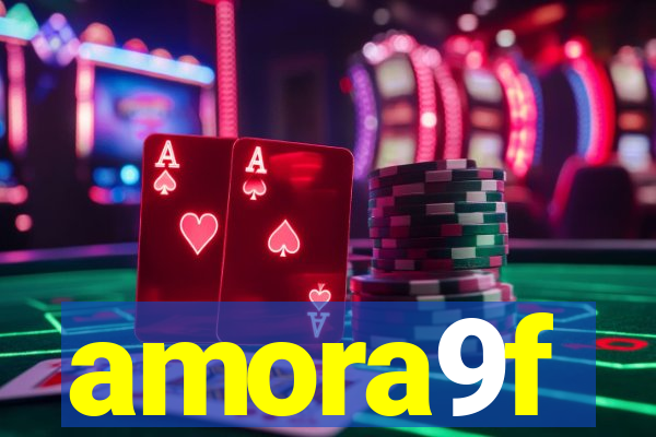 amora9f
