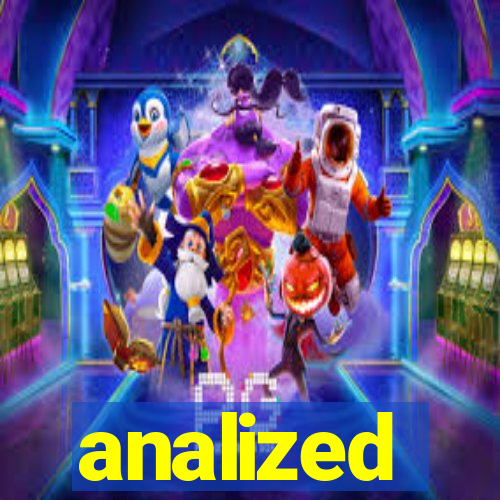 analized