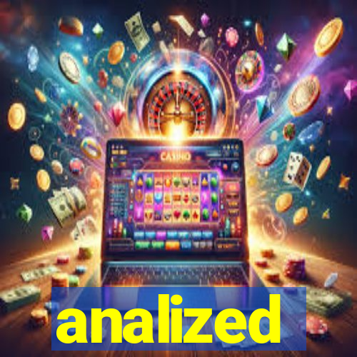 analized