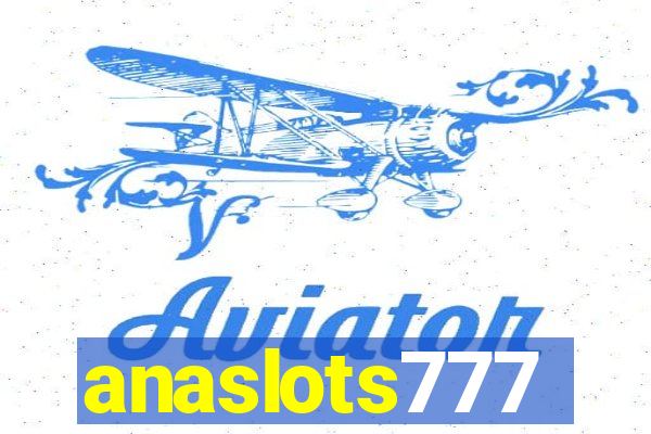 anaslots777