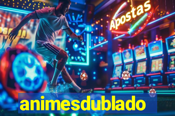animesdublado