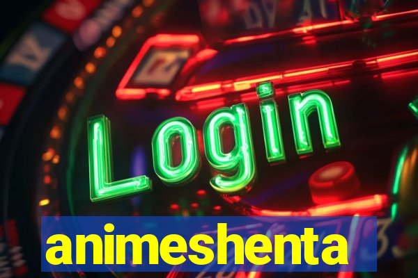animeshenta