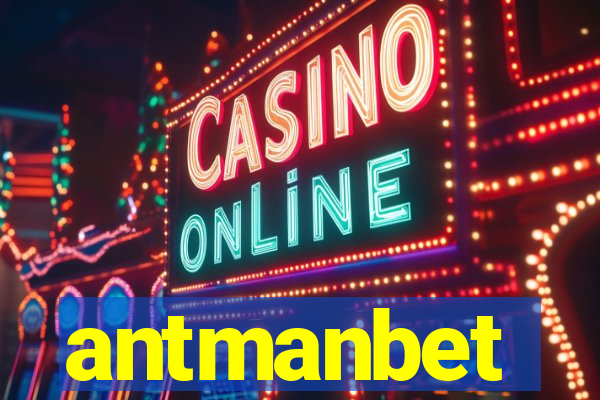 antmanbet