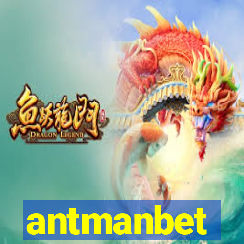 antmanbet