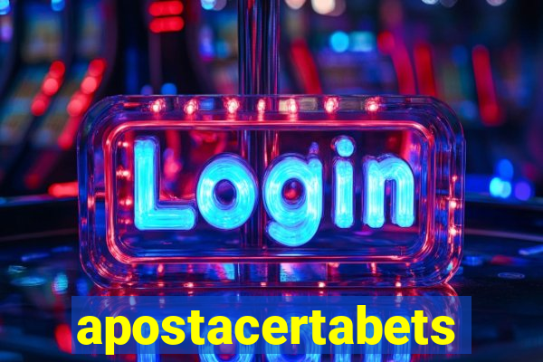apostacertabets