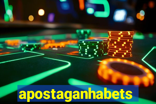 apostaganhabets