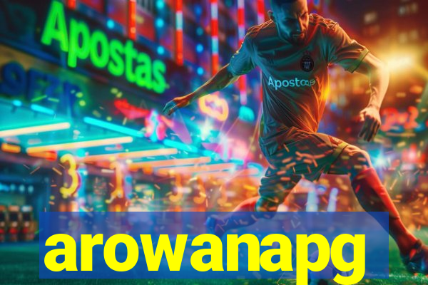 arowanapg