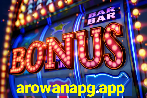 arowanapg.app