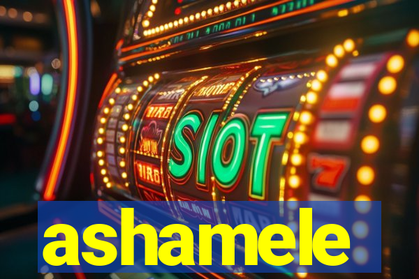 ashamele