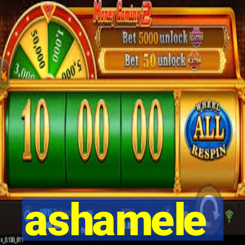 ashamele