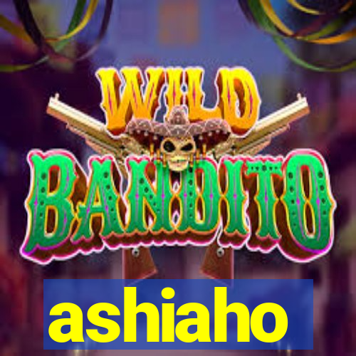 ashiaho