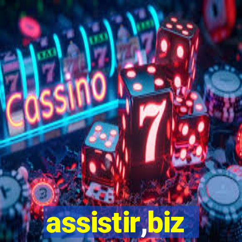 assistir,biz