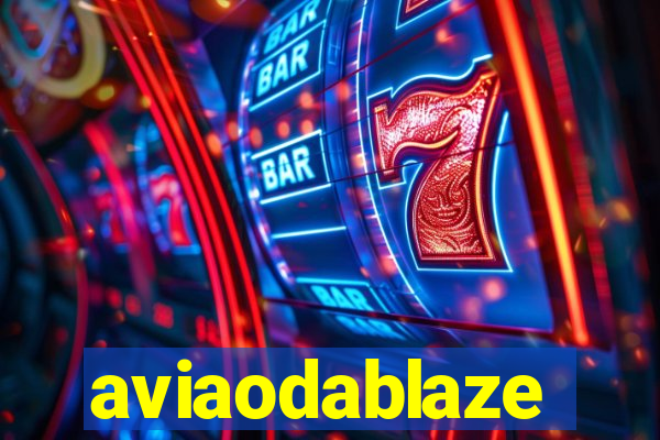 aviaodablaze