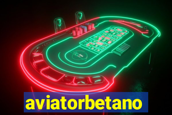 aviatorbetano