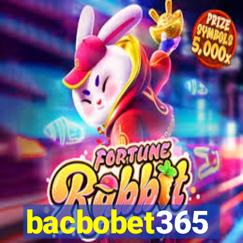 bacbobet365