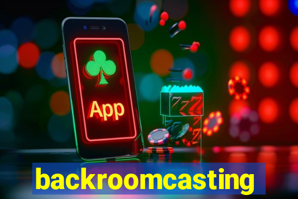 backroomcasting