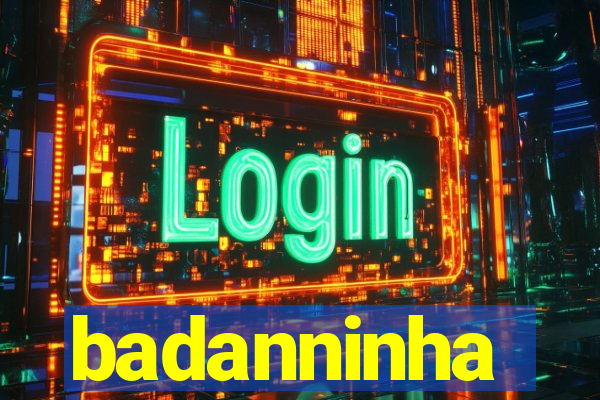 badanninha
