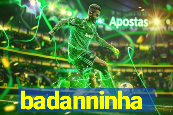 badanninha