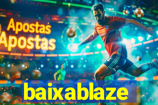 baixablaze