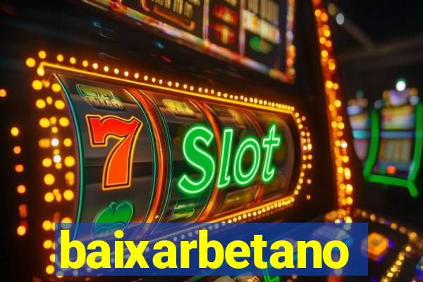 baixarbetano