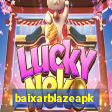 baixarblazeapk