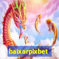baixarpixbet