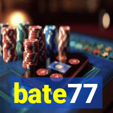 bate77