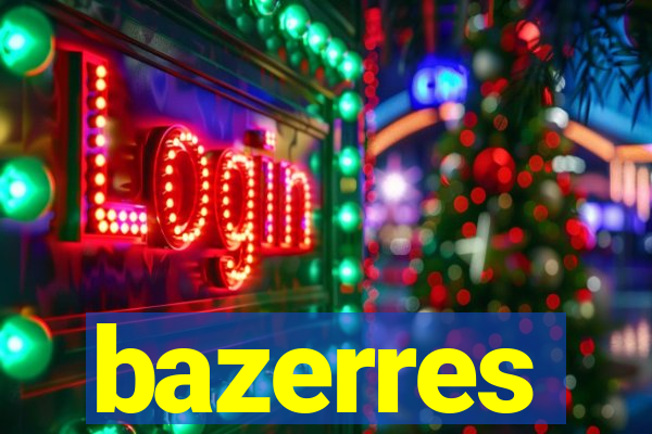 bazerres