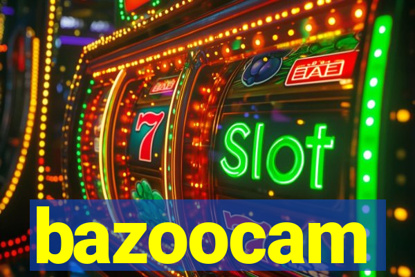 bazoocam