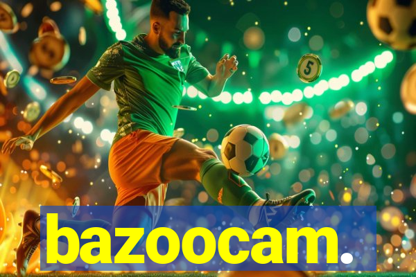 bazoocam.