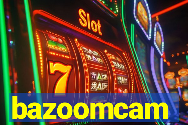 bazoomcam