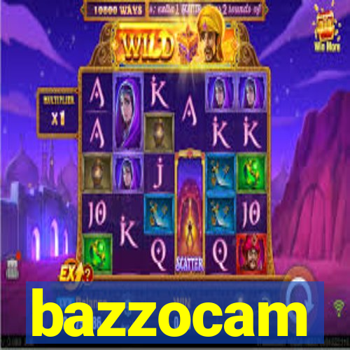 bazzocam