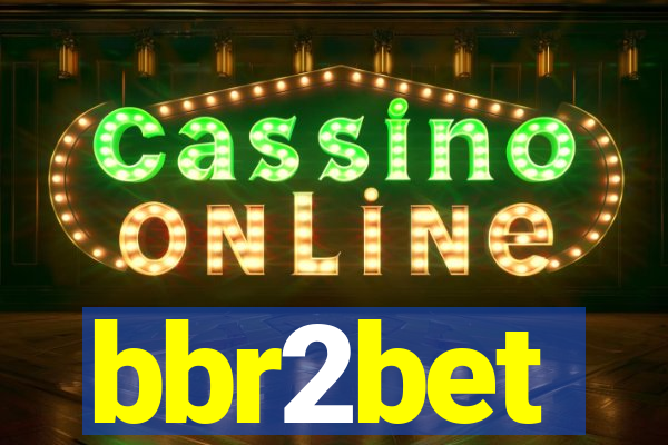 bbr2bet