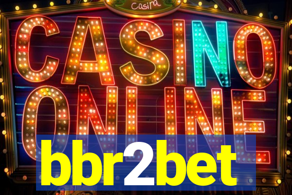 bbr2bet
