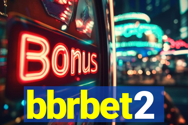 bbrbet2