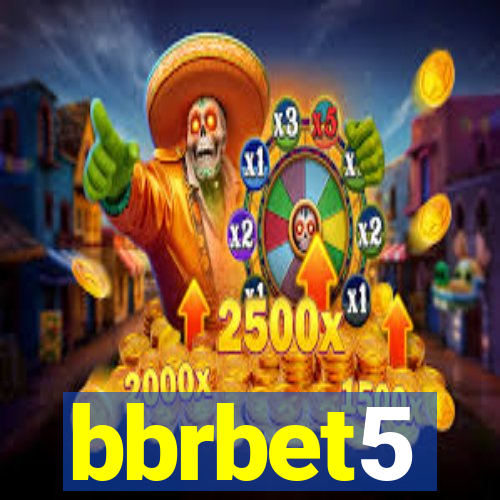 bbrbet5