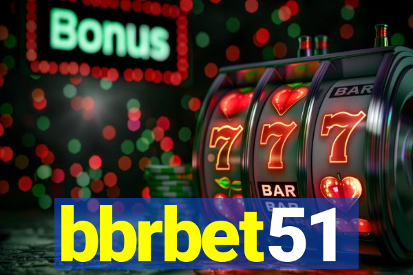 bbrbet51