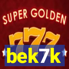 bek7k