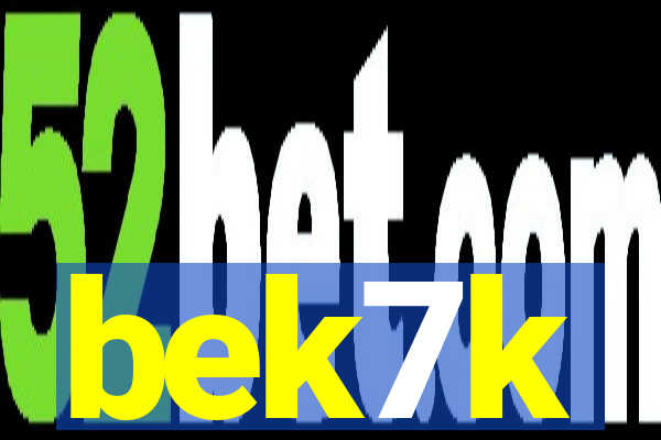 bek7k
