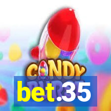 bet.35