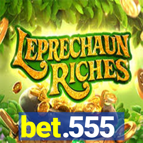 bet.555