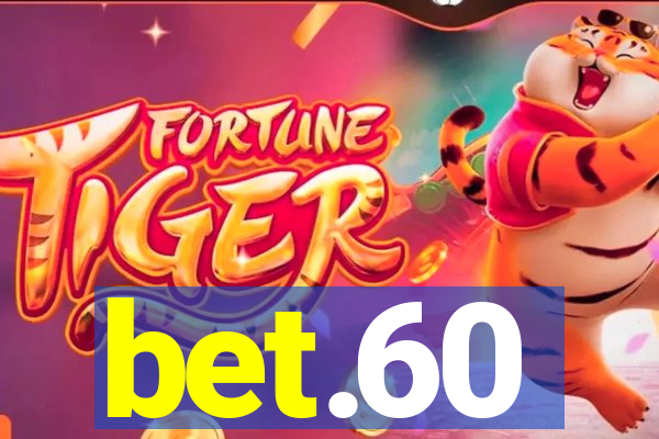 bet.60