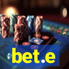 bet.e