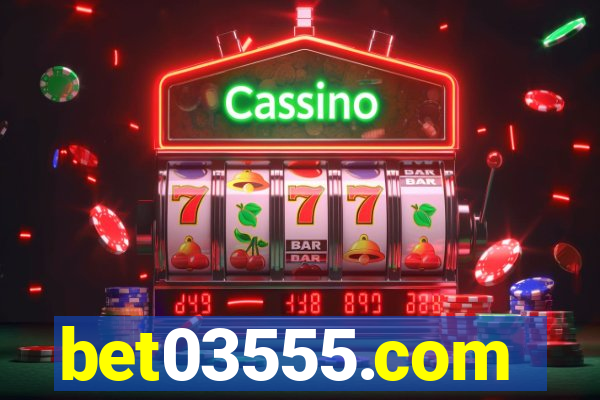 bet03555.com