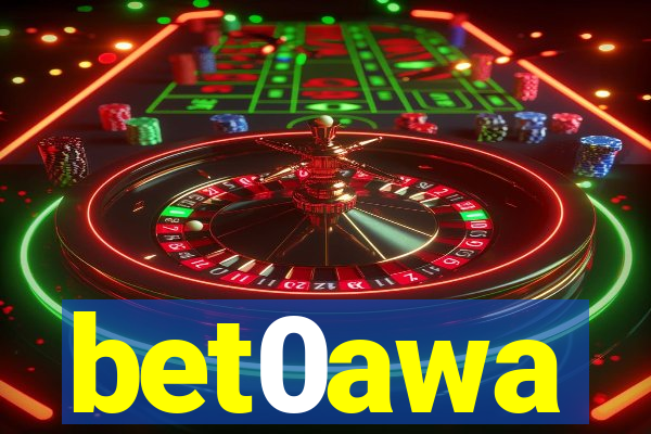 bet0awa
