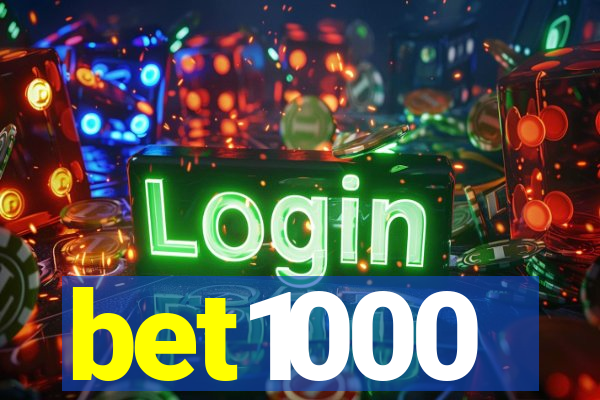 bet1000